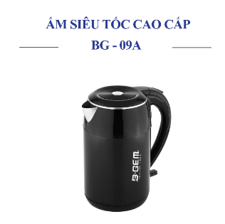 Ấm Siêu Tốc BG-09A