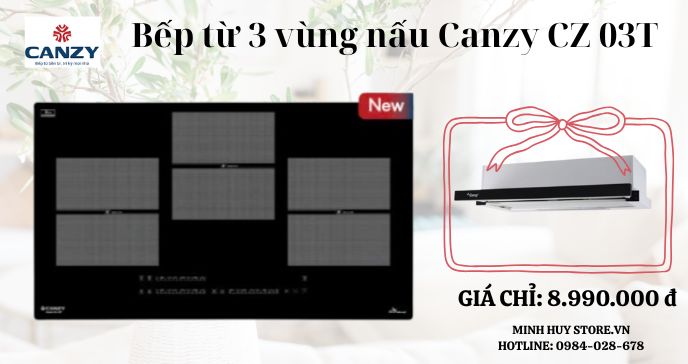 Bếp từ 3 vùng nấu Canzy CZ 03T